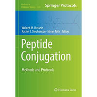 Peptide Conjugation: Methods and Protocols [Hardcover]