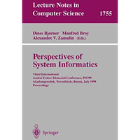 Perspectives of System Informatics: Third International Andrei Ershov Memorial C [Paperback]