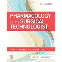 Pharmacology for the Surgical Technologist [Paperback]
