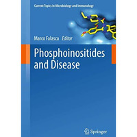 Phosphoinositides and Disease [Hardcover]