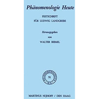 Ph?nomenologie Heute: Festschrift f?r Ludwig Landgrebe [Hardcover]