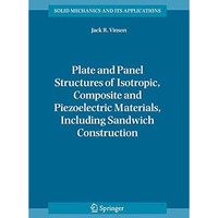 Plate and Panel Structures of Isotropic, Composite and Piezoelectric Materials,  [Hardcover]
