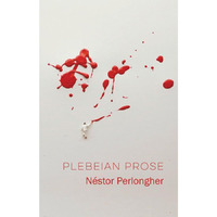 Plebeian Prose [Paperback]