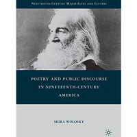 Poetry and Public Discourse in Nineteenth-Century America [Paperback]