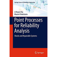 Point Processes for Reliability Analysis: Shocks and Repairable Systems [Hardcover]