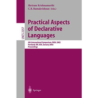 Practical Aspects of Declarative Languages: 4th International Symposium, PADL 20 [Paperback]