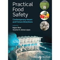 Practical Food Safety: Contemporary Issues and Future Directions [Hardcover]