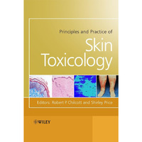 Principles and Practice of Skin Toxicology [Hardcover]
