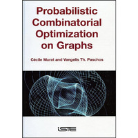 Probabilistic Combinatorial Optimization on Graphs [Hardcover]
