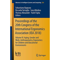 Proceedings of the 20th Congress of the International Ergonomics Association (IE [Paperback]
