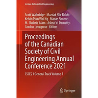 Proceedings of the Canadian Society of Civil Engineering Annual Conference 2021: [Hardcover]