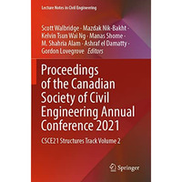 Proceedings of the Canadian Society of Civil Engineering Annual Conference 2021: [Paperback]