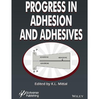 Progress in Adhesion and Adhesives [Hardcover]