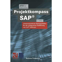 Projektkompass SAP?: Arbeitsorientierte Planungshilfen f?r die erfolgreiche Einf [Paperback]