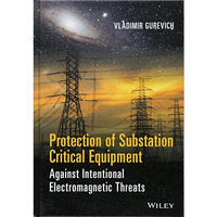 Protection of Substation Critical Equipment Against Intentional Electromagnetic  [Hardcover]