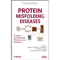 Protein Misfolding Diseases: Current and Emerging Principles and Therapies [Hardcover]