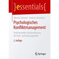Psychologisches Konfliktmanagement: Professionelles Handwerkszeug f?r Fach- und  [Paperback]