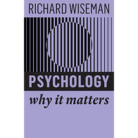 Psychology: Why It Matters [Paperback]