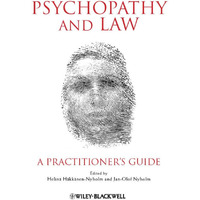Psychopathy and Law: A Practitioner's Guide [Paperback]