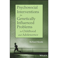 Psychosocial Interventions for Genetically Influenced Problems in Childhood and  [Paperback]