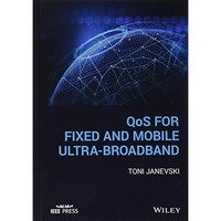 QoS for Fixed and Mobile Ultra-Broadband [Hardcover]
