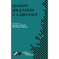 Quality Education @ a Distance: IFIP TC3 / WG3.6 Working Conference on Quality E [Paperback]