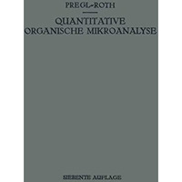 Quantitative Organische Mikroanalyse [Paperback]