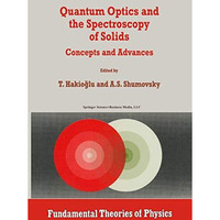 Quantum Optics and the Spectroscopy of Solids: Concepts and Advances [Hardcover]