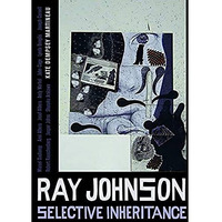 Ray Johnson: Selective Inheritance [Hardcover]