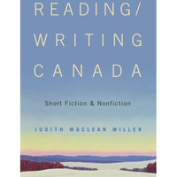 Reading/Writing Canada: Short Fiction and Nonfiction [Paperback]