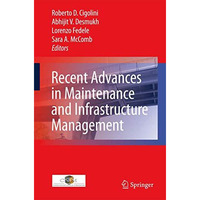 Recent Advances in Maintenance and Infrastructure Management [Paperback]