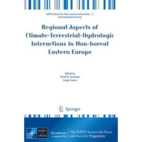 Regional Aspects of Climate-Terrestrial-Hydrologic Interactions in Non-boreal Ea [Paperback]