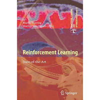 Reinforcement Learning: State-of-the-Art [Hardcover]