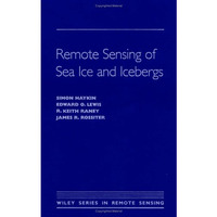 Remote Sensing of Sea Ice and Icebergs [Hardcover]