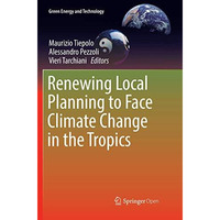 Renewing Local Planning to Face Climate Change in the Tropics [Paperback]