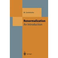 Renormalization: An Introduction [Paperback]