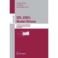 SDL 2005: Model Driven: 12th International SDL Forum, Grimstad, Norway, June 20- [Paperback]