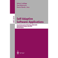 Self-Adaptive Software: Second International Workshop, IWSAS 2001, Balatonf?red, [Paperback]