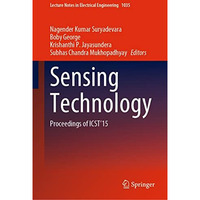 Sensing Technology: Proceedings of ICST'15 [Hardcover]