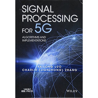 Signal Processing for 5G: Algorithms and Implementations [Hardcover]