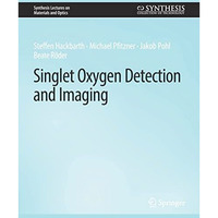 Singlet Oxygen Detection and Imaging [Paperback]