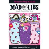 Sleepover Party Mad Libs: World's Greatest Word Game [Paperback]