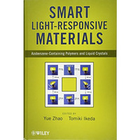 Smart Light-Responsive Materials: Azobenzene-Containing Polymers and Liquid Crys [Hardcover]