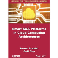 Smart SOA Platforms in Cloud Computing Architectures [Hardcover]