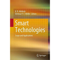 Smart Technologies: Scope and Applications [Hardcover]