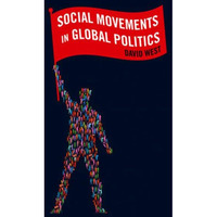 Social Movements in Global Politics [Paperback]