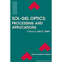 Sol-Gel Optics: Processing and Applications [Hardcover]