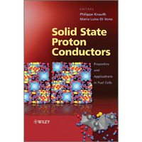 Solid State Proton Conductors: Properties and Applications in Fuel Cells [Hardcover]