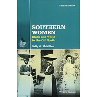 Southern Women: Black and White in the Old South [Paperback]