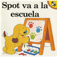 Spot Goes to School [Novelty book]